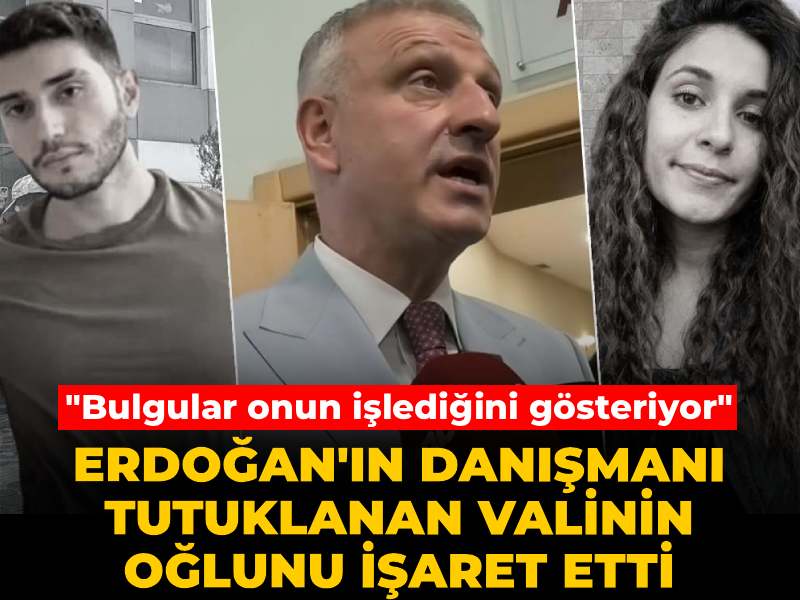 erdoganin-danismani-tuncay-sonelin-oglunu-isaret-etti-bulgular-onu-gosteriyor-9frUTLib