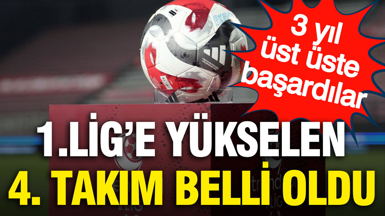 1-lige-yukselen-4-takim-belli-oldu-3-yil-ust-uste-basardilar-9zOjudqW